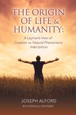 Joseph Alford - Origin of Life & Humanity, Häftad