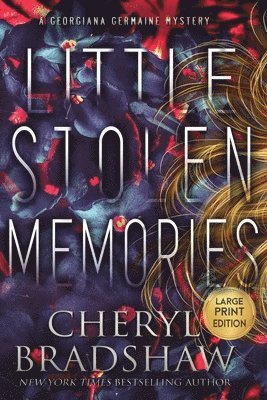 Cheryl Bradshaw - Little Stolen Memories, Large Print Edition, Häftad