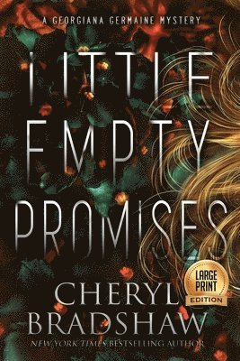 Cheryl Bradshaw - Little Empty Promises, Large Print Edition, Häftad