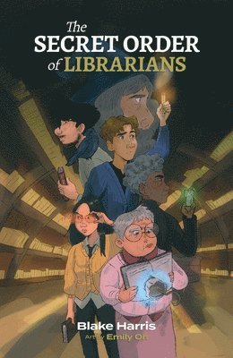 Blake Harris - The Secret Order of Librarians, Inbunden