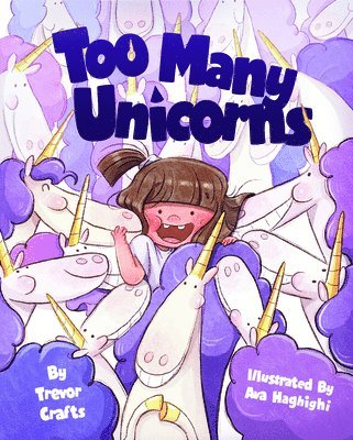 Trevor Crafts - Too Many Unicorns, Inbunden