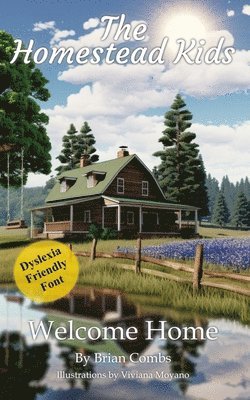 Brian Combs, Jeanette Poteet - Welcome Home (OpenDyslexic Font), Häftad