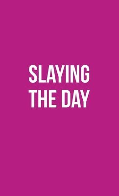 Publish Her - Publish Her Journal XI (Slaying the Day), Inbunden