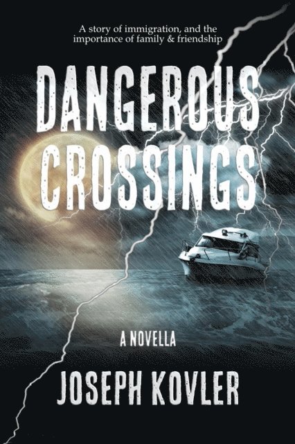 Historium Press, Joseph Kovler - Dangerous Crossings, E-bok
