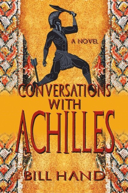 Historium Press, Bill Hand - Conversations with Achilles, E-bok