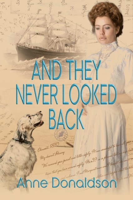 Historium Press, Anne Donaldson - And They Never Looked Back, E-bok