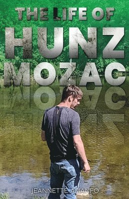 Jeanette Amanfo - Life of Hunz Mozac, Häftad