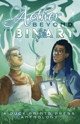 Ellen Faye, Scarlett Gale, Catherine E Green - Aether Beyond the Binary, Häftad