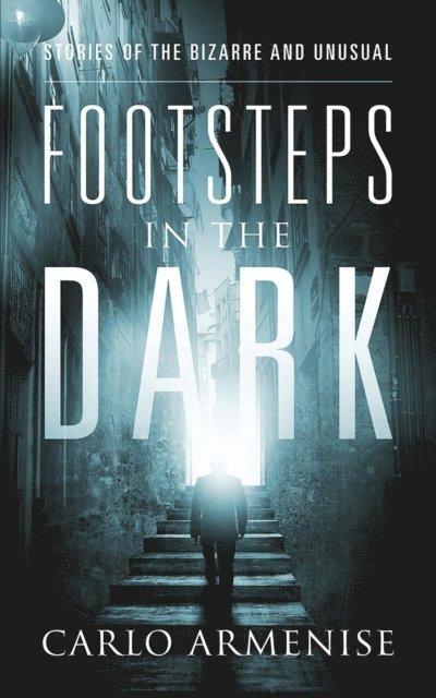 Carlo Armenise - Footsteps in the Dark, E-bok