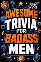 Jack Fenn - Awesome Trivia for Badass Men, Häftad. Tillgänglighet: Lägg i varukorg