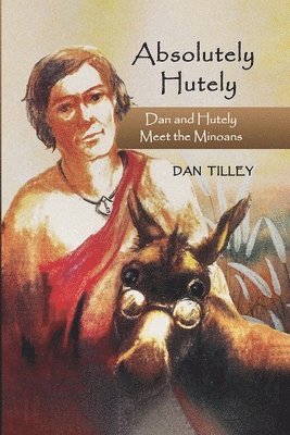 Dan Tilley - Absolutely Hutely, Häftad. Tillgänglighet: Lägg i varukorg