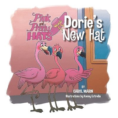 Carol Marin - Dorie's New Hat, Häftad