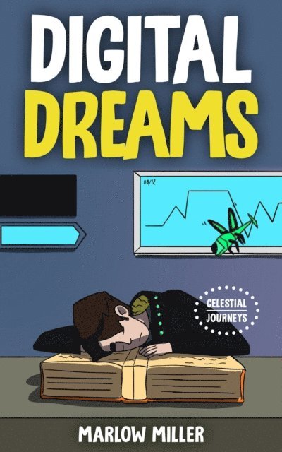 Marlow Miller - Digital Dreams, E-bok
