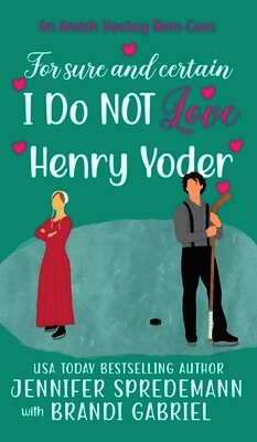 Jennifer Spredemann, Brandi Gabriel - For Sure and Certain I Do NOT Love Henry Yoder, Inbunden. Tillgänglighet: Lägg i varukorg