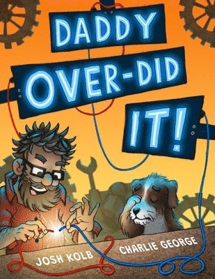 Josh Kolb, Melissa Kolb - Daddy Over-Did It, Häftad