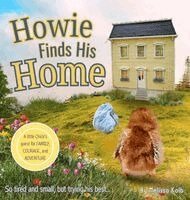Melissa Kolb - Howie Finds His Home, Inbunden