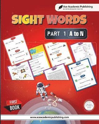 Ace Academic Publishing - Sight Words - Part 1 (A to N), Häftad. Tillgänglighet: Lägg i varukorg