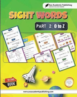 Ace Academic Publishing - Sight Words - Part 2 (O to Z), Häftad. Tillgänglighet: Lägg i varukorg