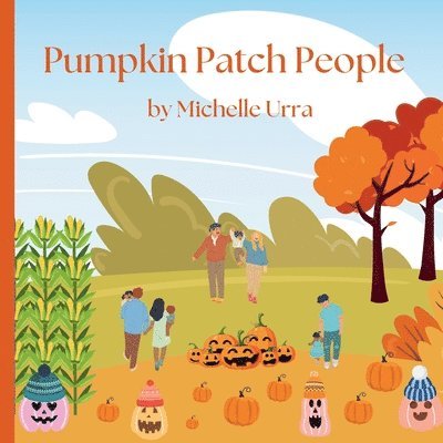 Michelle Urra - Pumpkin Patch People, Häftad