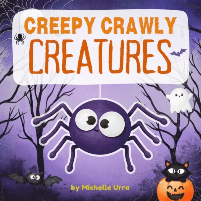 Michelle Urra - Creepy Crawly Creatures, E-bok