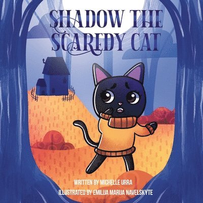 Michelle Urra - Shadow the Scaredy Cat, Häftad