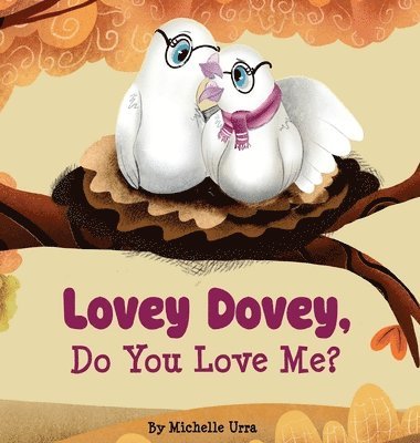 Michelle Urra - Lovey Dovey, Do You Love Me?, Inbunden