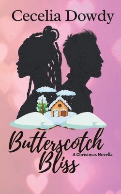 Butterscotch Bliss: A Clean and Wholesome Sweet Second-Chance Christmas Romance (The Candy Beach Series)