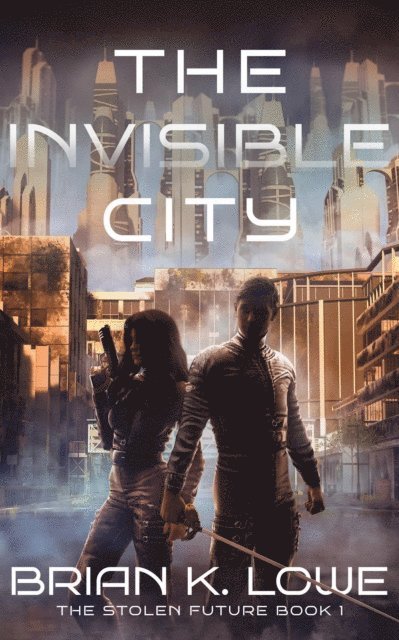 Brian K. Lowe - Invisible City, E-bok