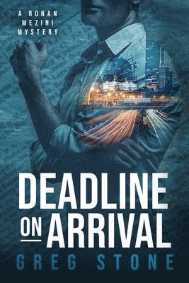 Greg Stone - Deadline on Arrival, Häftad
