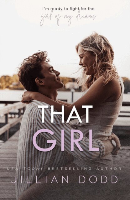 Jillian Dodd - That Girl, E-bok