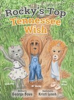 George Bove - Rocky's Top Tennessee Wish, Inbunden