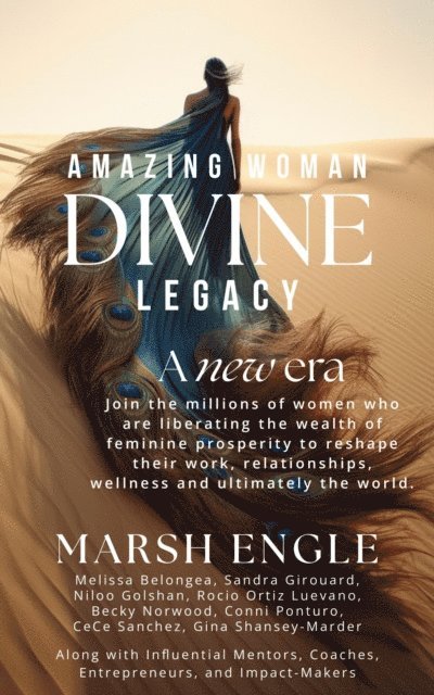 Sandra Girouard, Melissa Belongea, Marsh Engle - Amazing Woman Divine Legacy, E-bok