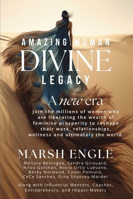Marsh Engle, Melissa Belongea, Sandra Girouard - Amazing Woman Divine Legacy, Häftad