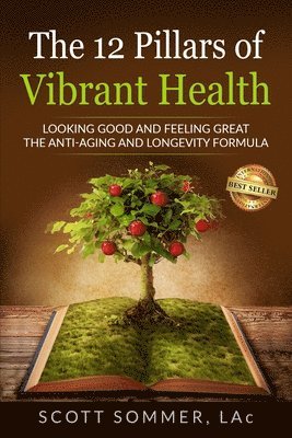 Scott Sommer - 12 Pillars of Vibrant Health, Häftad