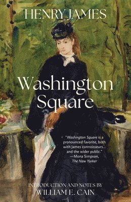 Henry James - Washington Square (Warbler Classics Annotated Edition), Häftad