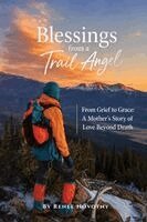 Renee Novotny - Blessings from a Trail Angel, Häftad