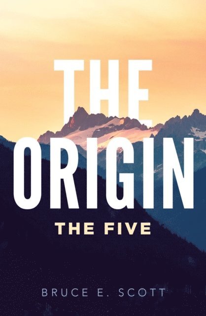 Bruce E. Scott - Origin, E-bok