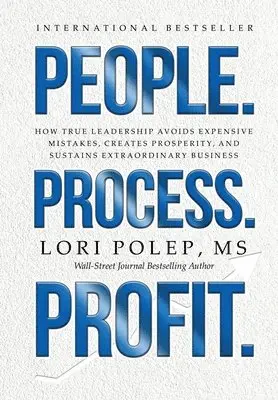 Lori Polep - People. Process. Profit., Inbunden. Tillgänglighet: Lägg i varukorg