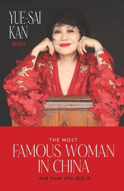 Yue-Sai Kan - Most Famous Woman in China, Häftad