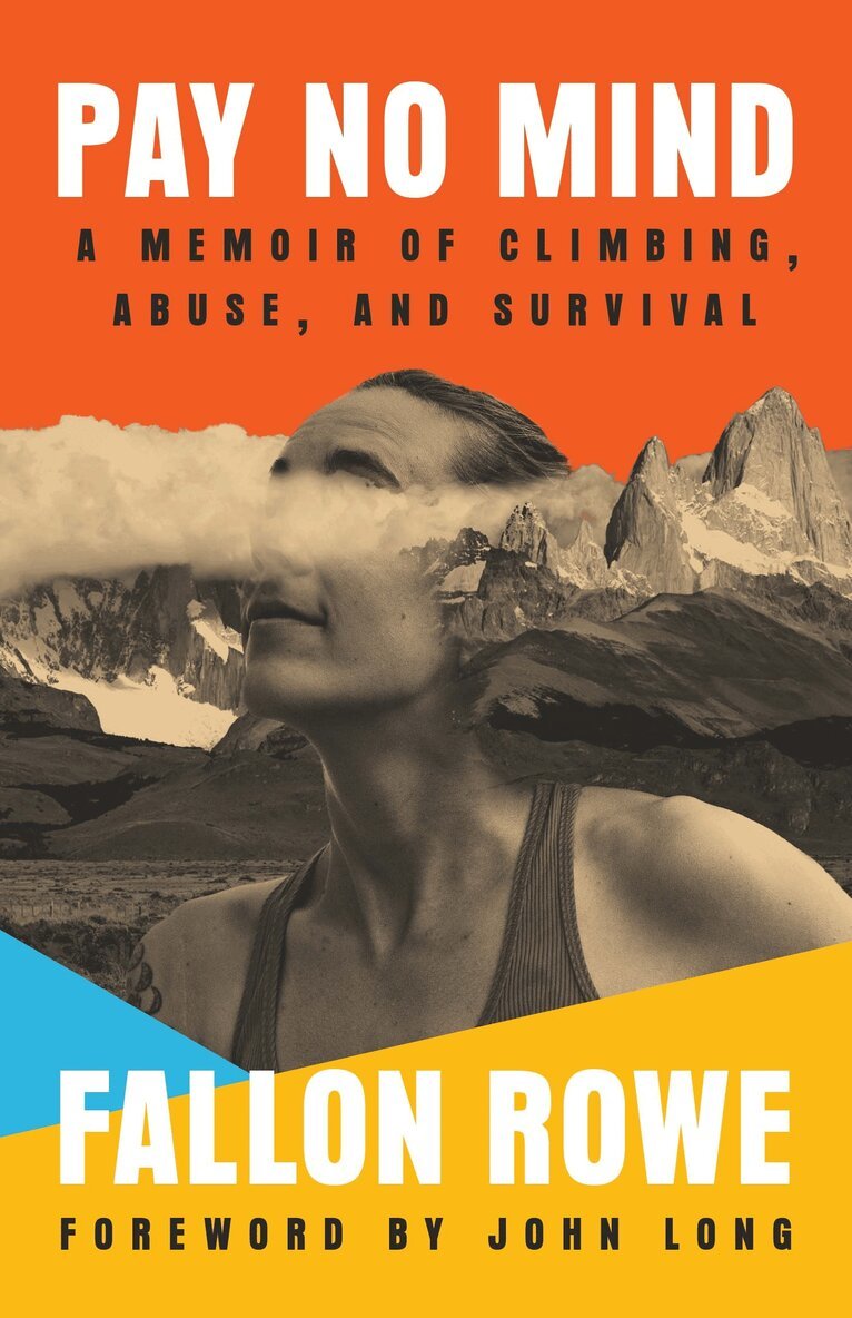 Fallon Rowe - Pay No Mind, Häftad