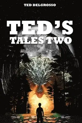Ted Delgrosso - Ted's Tales Two, Häftad. Tillgänglighet: Lägg i varukorg