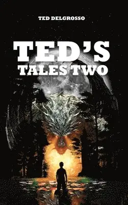 Ted Delgrosso - Ted's Tales Two, Inbunden. Tillgänglighet: Lägg i varukorg