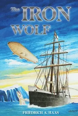 Friedrich A Haas - Iron Wolf, Häftad. Tillgänglighet: Lägg i varukorg