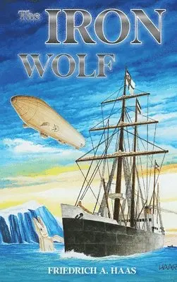 Friedrich A Haas - Iron Wolf, Inbunden. Tillgänglighet: Lägg i varukorg