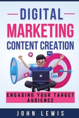 Jown Lewis - Digital Marketing Content Creation, Häftad