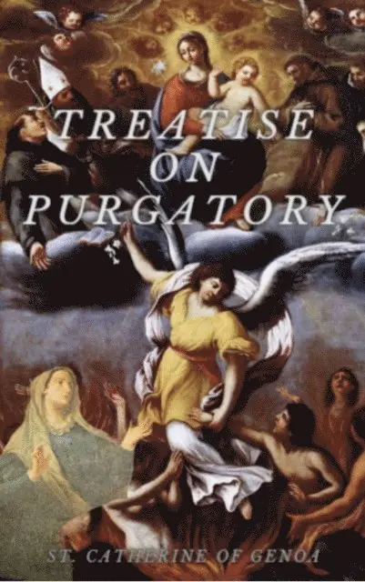 St. Catherine of Genoa - Treatise on Purgatory, E-bok. Tillgänglighet: Lägg i varukorg