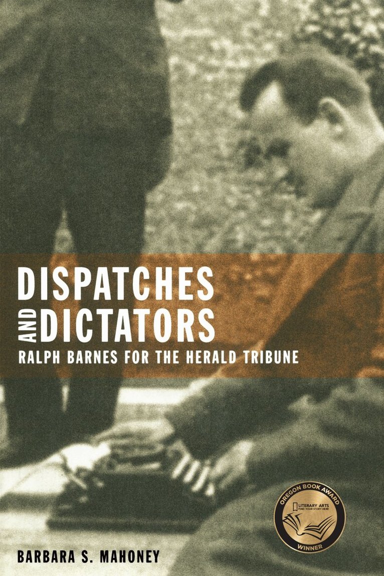 Barbara S. Mahoney - Dispatches and Dictators, Häftad. Tillgänglighet: Lägg i varukorg