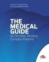 Leslie S.T. Fang, Tracey Wong Menhall - Medical Guide For Dentists Treating Complex Patients, Inbunden