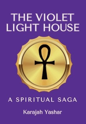 Karajah Yashar - Violet Light House, Inbunden. Tillgänglighet: Lägg i varukorg