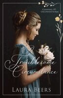 Laura Beers - Troublesome Circumstance, Häftad. Tillgänglighet: Lägg i varukorg